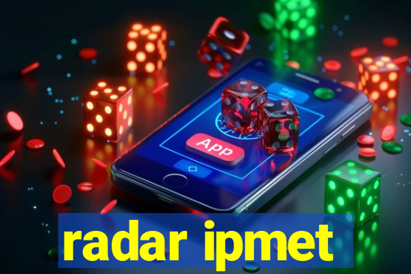 radar ipmet